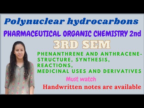 Phenanthrene and Anthracene - Structure,Synthesis,Reactions,Medicinal uses and Derivatives | 3rd Sem