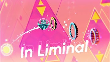 "In Liminal" by ZeroSR | Preview 2 (Geometry Dash)