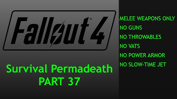 Fallout 4 Melee Only Survival Permadeath - No Power Armor, No Vats - Part 37