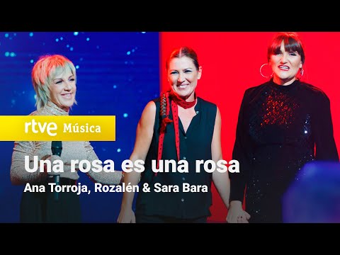 Ana Torroja, Rozaln & Sara Baras - ?Una rosa es una rosa? (Un ao ms 2021)