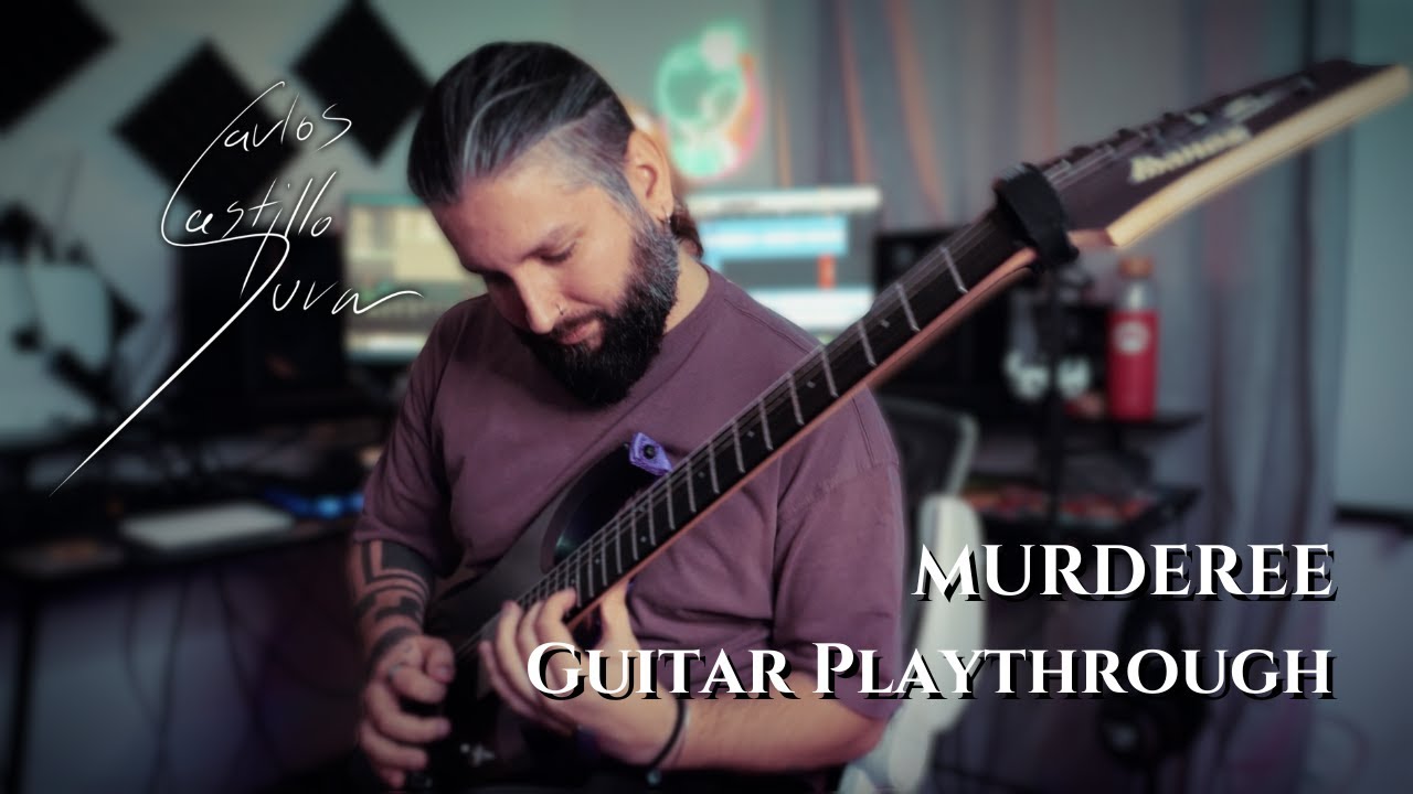Carlos Castillo - "MURDEREE" Guitar Playthrough