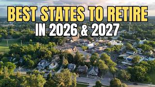 Best States to Retire 2026: Tax-Free & Affordable