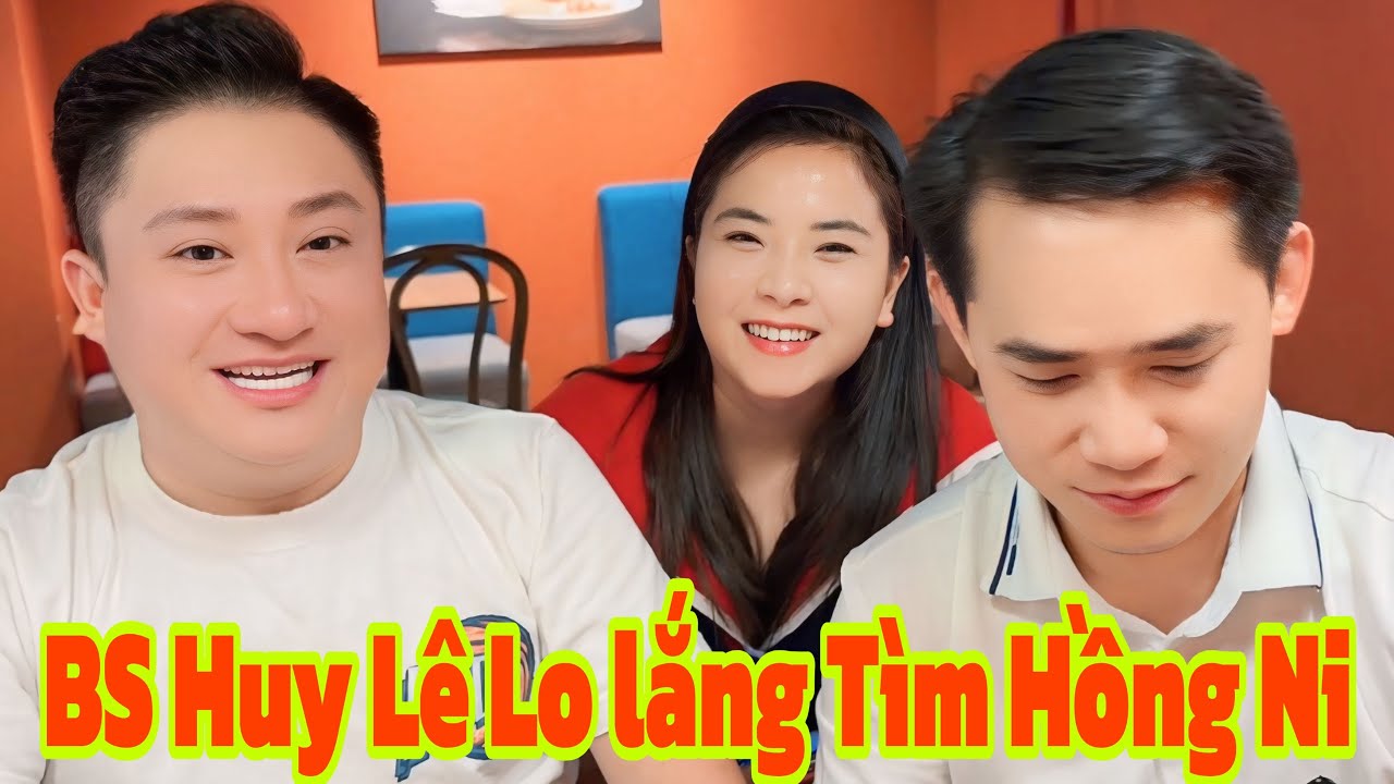 Buổi Chiều BS Huy Lê Cùng Chị phương Tìm Hồng Ni 