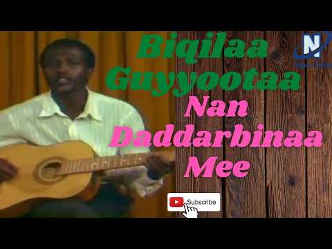 Biqilaa Guyyootaa - Nan Daddarbinaa Mee | Oromo Music | 2022