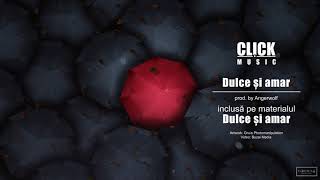 Miniatura de vídeo de "Click - Dulce si amar (prod. Angerwolf)"