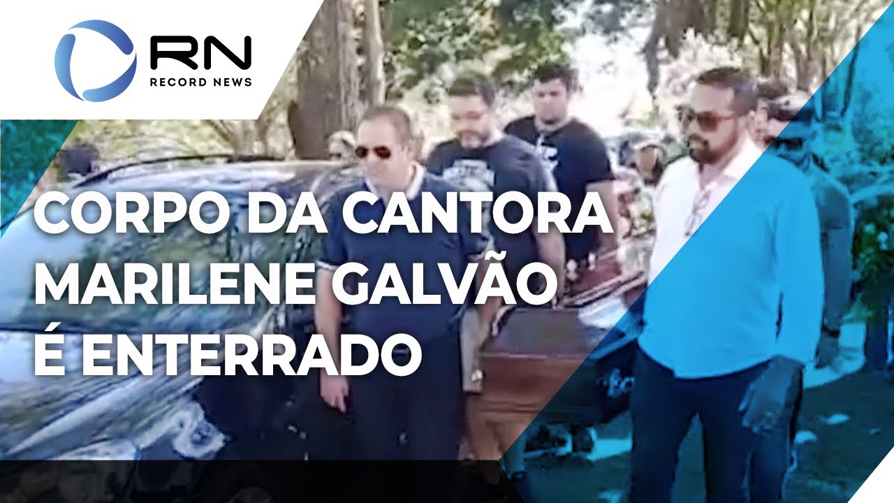 Corpo da cantora Marilene Galvão é enterrado no interior de São Paulo