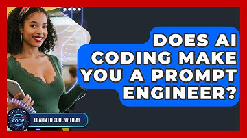 Does AI Coding Make You A Prompt Engineer? - Learning To Code With AI