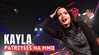 KAYLA - Patrzyłeś na mnie ( Nowość Disco Polo 2023 )