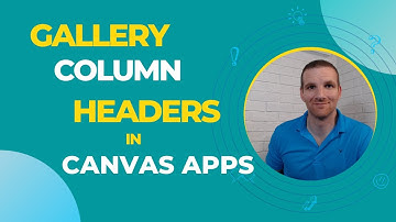 Power Apps - Adding Gallery Column Headers