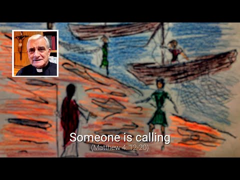 Someone is calling (Matthew 4: 12-20)