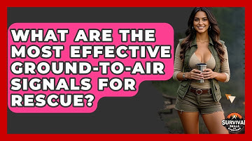 What Are The Most Effective Ground-to-air Signals For Rescue? - Survival Skills for Everyone
