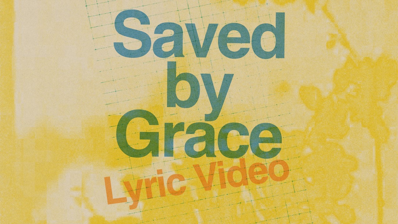 Watch Saved By Grace | Commons Worship - Official Lyric Video on YouTube Watch Saved By Grace | Commons Worship - Official Lyric Video on YouTube
