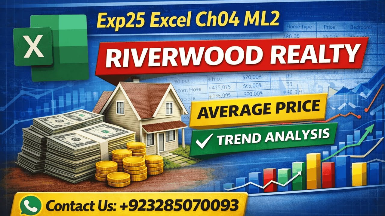 Exp25 Excel Ch04 ML2 Riverwood Realty | Excel Chapter 4 Mid Level 2 | Full Solution