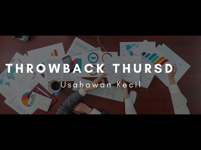 Throwback Thursday: Usahawan Kecil?