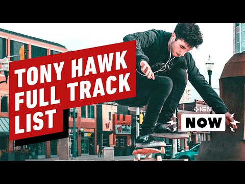 Tony Hawk 1 and 2 Soundtrack Revealed - IGN Now