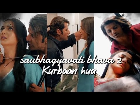 viraj x siya | saubhagyavati bhava 2 | kurbaan hua | toxic