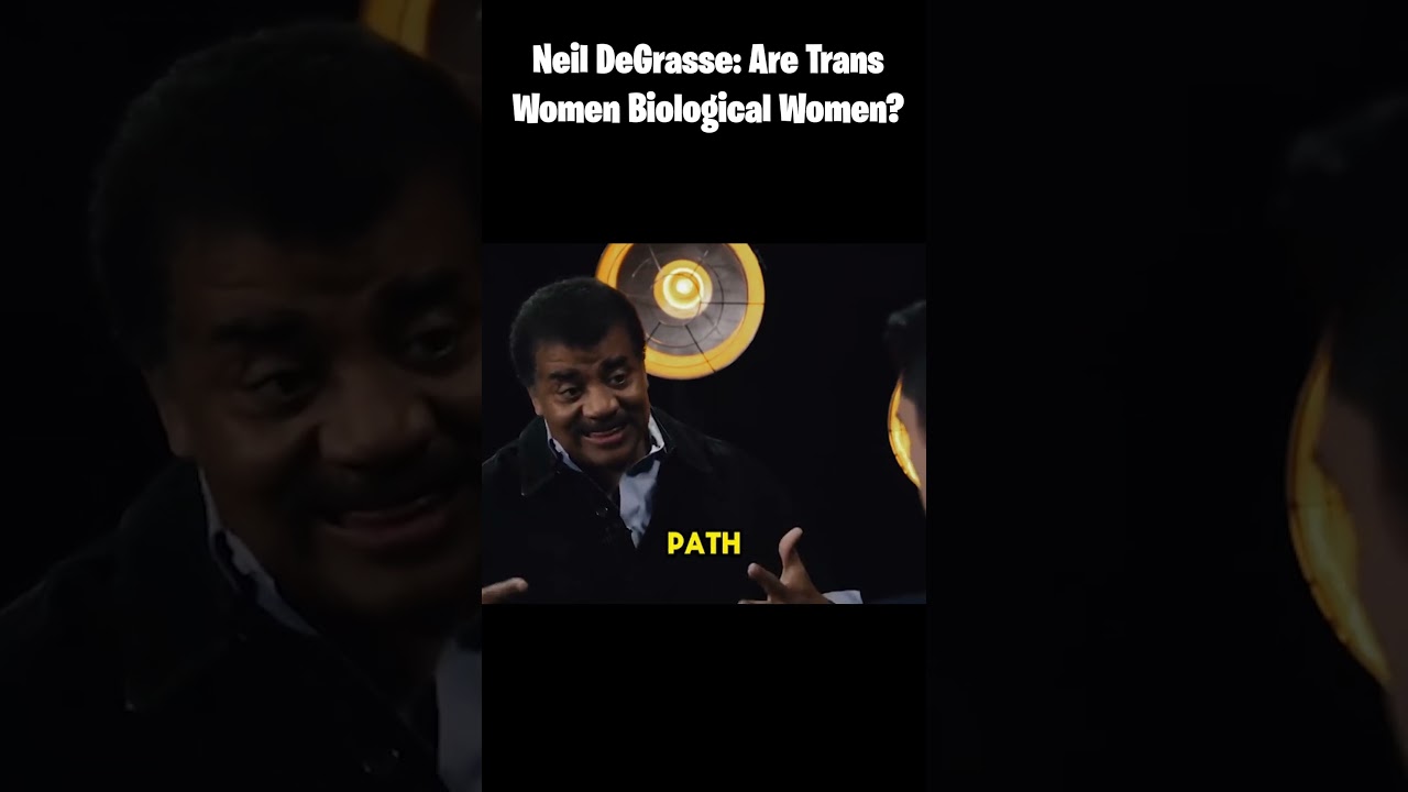 Neil deGrasse on if trans women are biological women 🧠