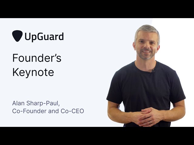 UpGuard Summit opening keynote: Security in 2020 | UpGuard Summit November 2020