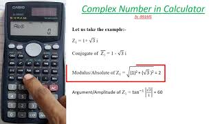 Full Conjugate, Modulus and Argument of complex number in Calculator I Casio fx991MS I Calculator King Update