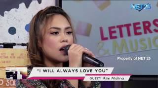 KIM MOLINA - I WILL ALWAYS LOVE YOU (NET25 LETTERS AND MUSIC)