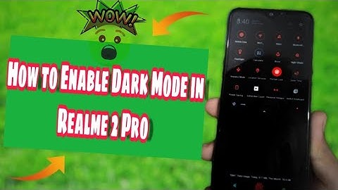 How to Enable dark mode in Realme 2 pro