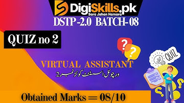 virtual assistant quiz 2 batch 8 | dstp 2.0 batch 08 virtual assistant quiz 2 #digiskills #batch8