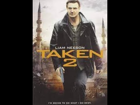 TAKEN 2 2012 FULL MOVIE HD I LIAM NEESON