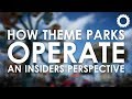 How theme parks operate  an insiders perspective