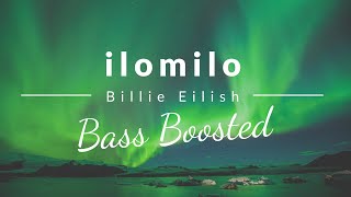 ilomilo - Billie Eilish (Bass Boosted)