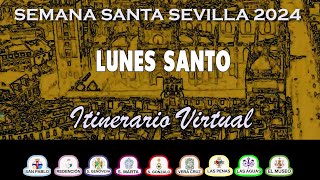 LUNES SANTO 2024 SEVILLA. Itinerario Virtual