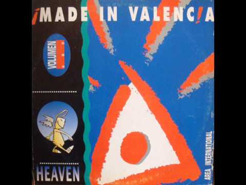 Made In Valencia - Heaven (Inaugural Mix)