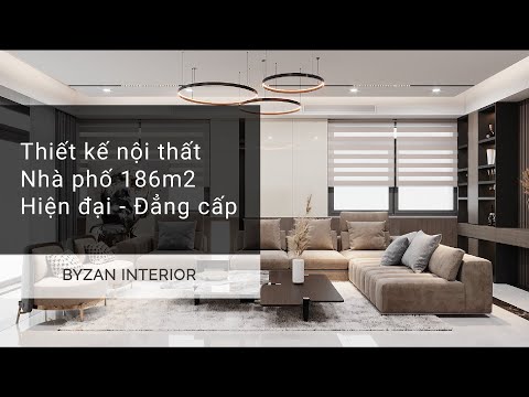 Thiết kế Nội thất Nhà phố 186m2 Hiện đại - Đẳng cấp | Byzan Interior Design