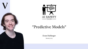 5:Predictive Models: Evan Hubinger 2023