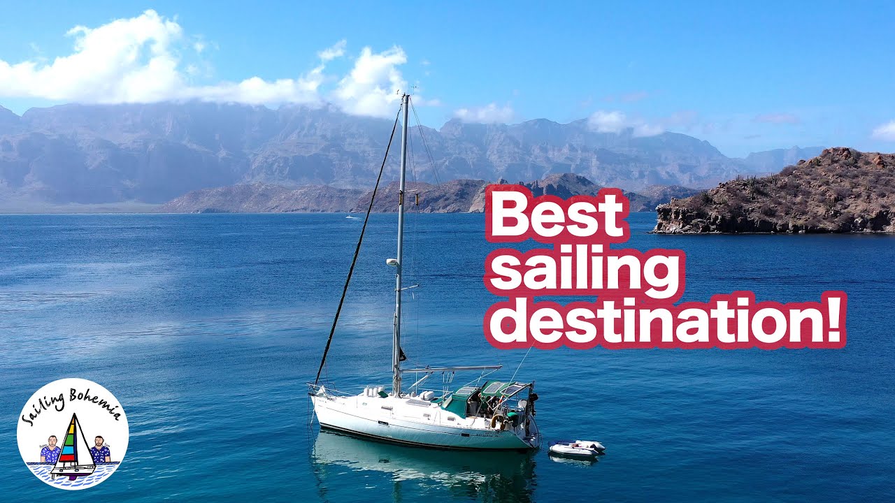 Best sailing destination EVER? Sailing Mexico Ep.47