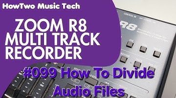 #099 How To Divide Audio Files ZOOM R8