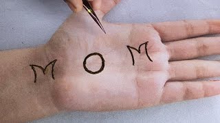 #Mom word Latest beautiful,Stylish and Easy Mehndi designs for front hand/#Simple henna designs 2019