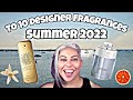 Top 10 Designer Fragrances for Summer 2022 | Glam Finds | Fragrance Reviews |