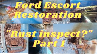 Ford Escort Project: Part 1 Is it Rust Free ? (No)