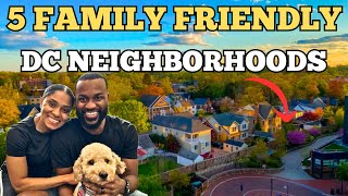 5 Great Washington DC neighborhoods for FAMILIES