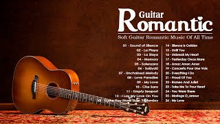 Great Relaxing Guitar Romantic Of All Time  Guitar Love Songs  TOP 30 GUITAR MUSIC