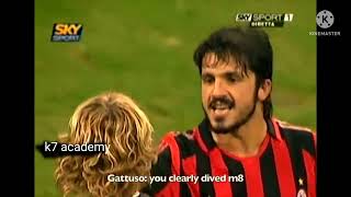 Maldini told gattuso to shut up 😬😱