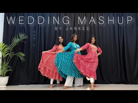 Wedding Mashup By Jankee Feat Arpan   Dance Cover  Jeel Patel  Neha Mittal  Prachi Shah