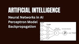 Neural Networks in Artificial Intelligence | Perceptron Model &amp; Backpropagation Explained