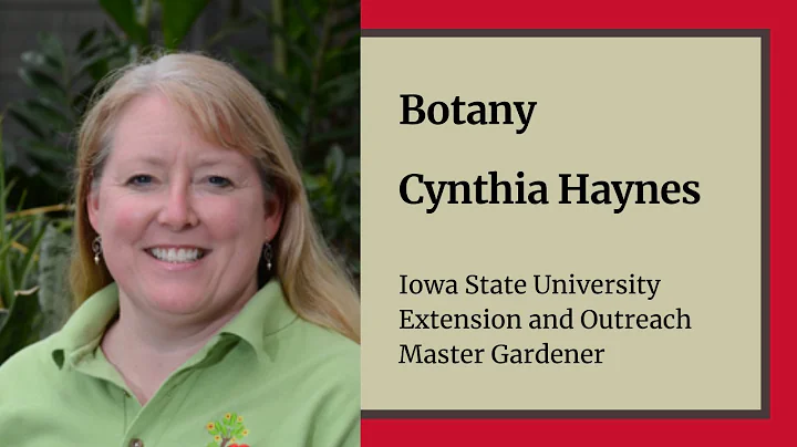 Botany - Master Gardener Training - Cynthia Haynes