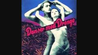 Video thumbnail of "Danser Med Drenge - Grib Chancen"