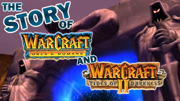 The Story of the ORIGINAL Warcraft Games | Warcraft 1 and Warcraft 2