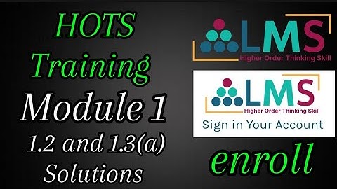 HOTS training Module 1| 1.2 , 1.3 solutions | Introduction | Guide | Enroll |