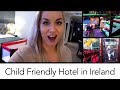 Child Friendly Hotel in Ireland | Family Vlog