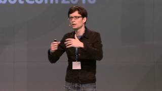 Martin Raison (wit.ai): Towards truly Conversational Interfaces #CBC16