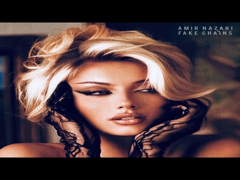 Amir Nazari - Fake Chains (Original Mix)